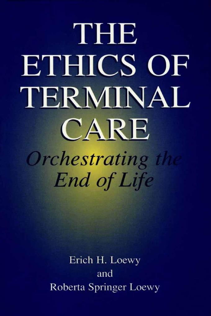 The Ethics of Terminal Care