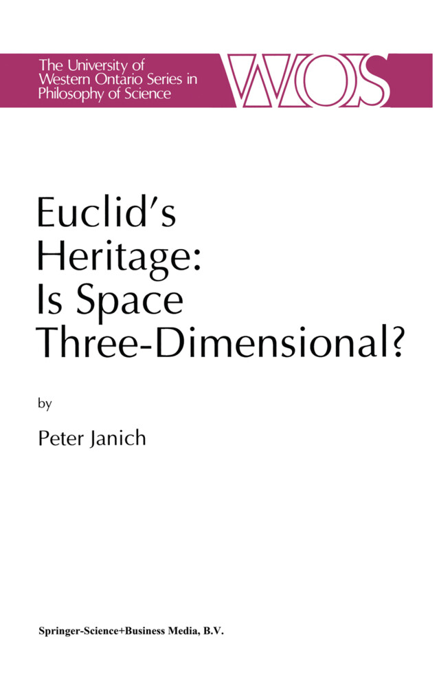 Euclid's Heritage. Is Space Three-Dimensional? - P. Janich