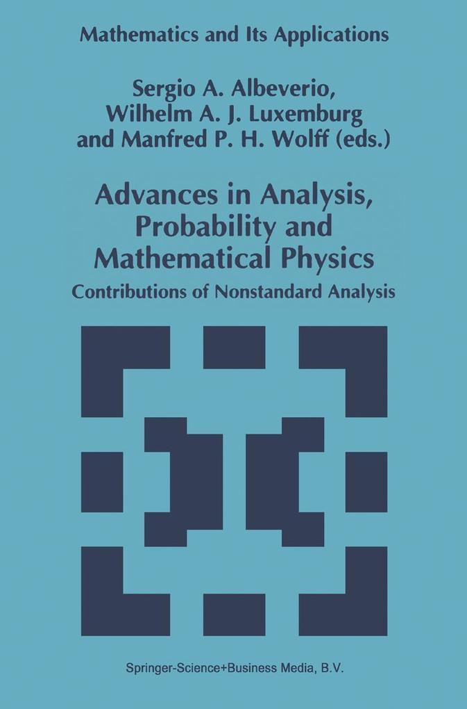 Advances in Analysis Probability and Mathematical Physics