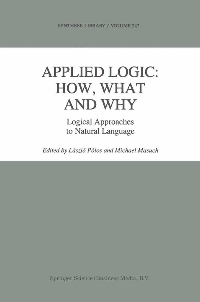 Applied Logic: How What and Why