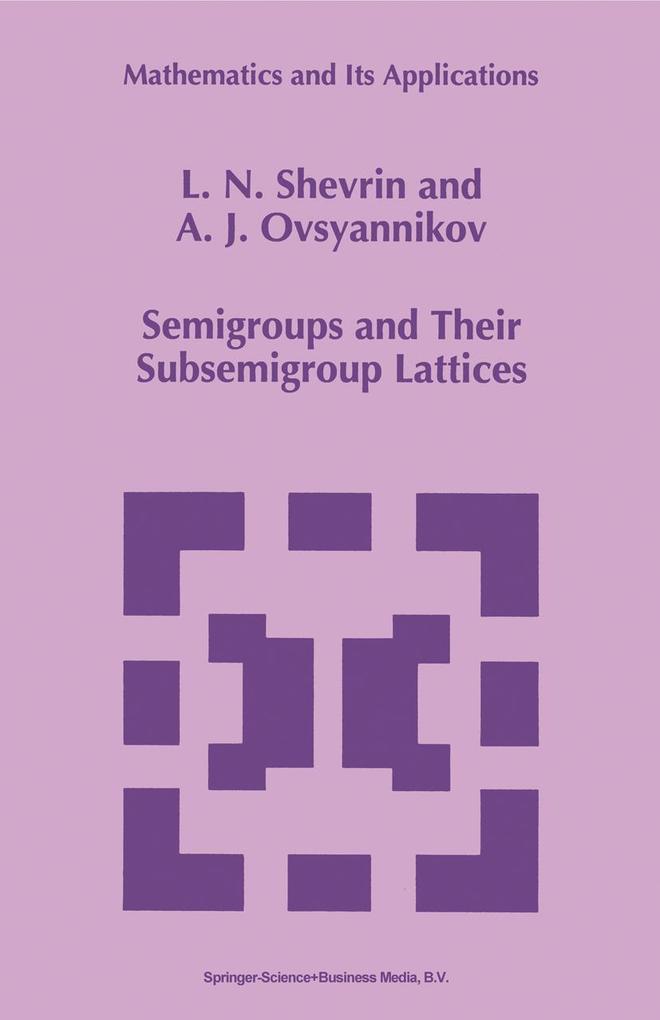 Semigroups and Their Subsemigroup Lattices