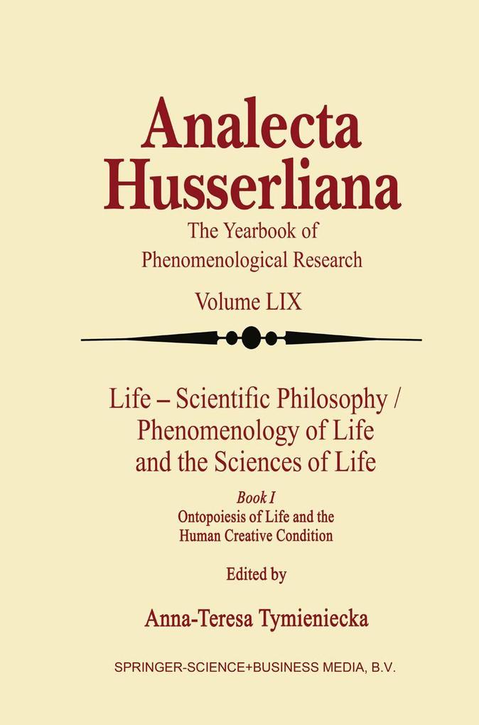 Life Scientific Philosophy Phenomenology of Life and the Sciences of Life