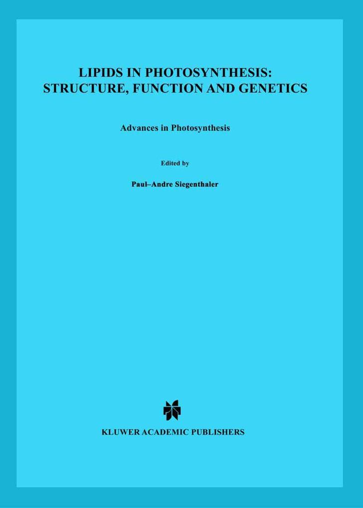 Lipids in Photosynthesis: Structure Function and Genetics