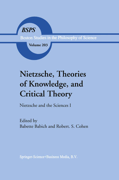 Nietzsche Theories of Knowledge and Critical Theory - Robert S. Cohen