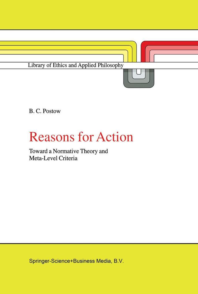 Reasons for Action - B. C. Postow