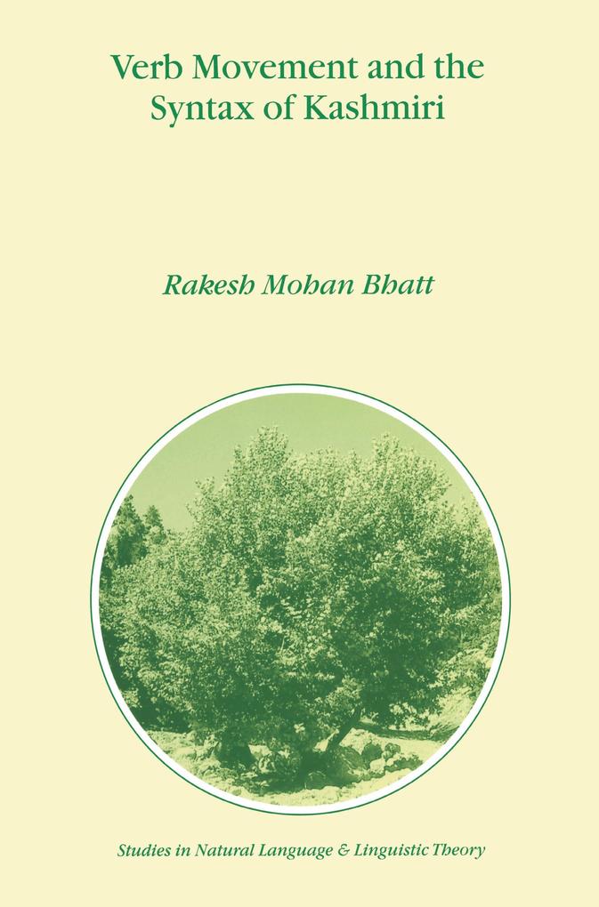 Verb Movement and the Syntax of Kashmiri - R. M. Bhatt