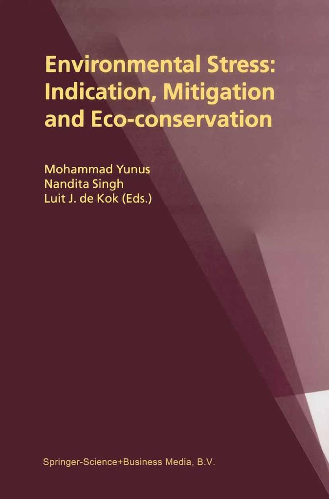 Environmental Stress: Indication Mitigation and Eco-conservation