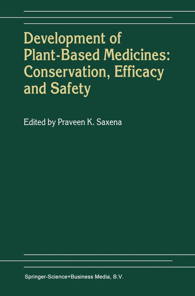 Development of Plant-Based Medicines: Conservation Efficacy and Safety