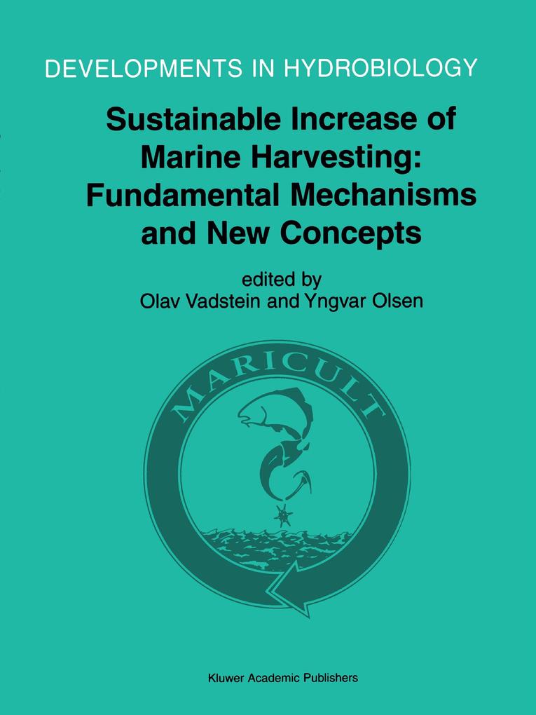 Sustainable Increase of Marine Harvesting: Fundamental Mechanisms and New Concepts als Buch von