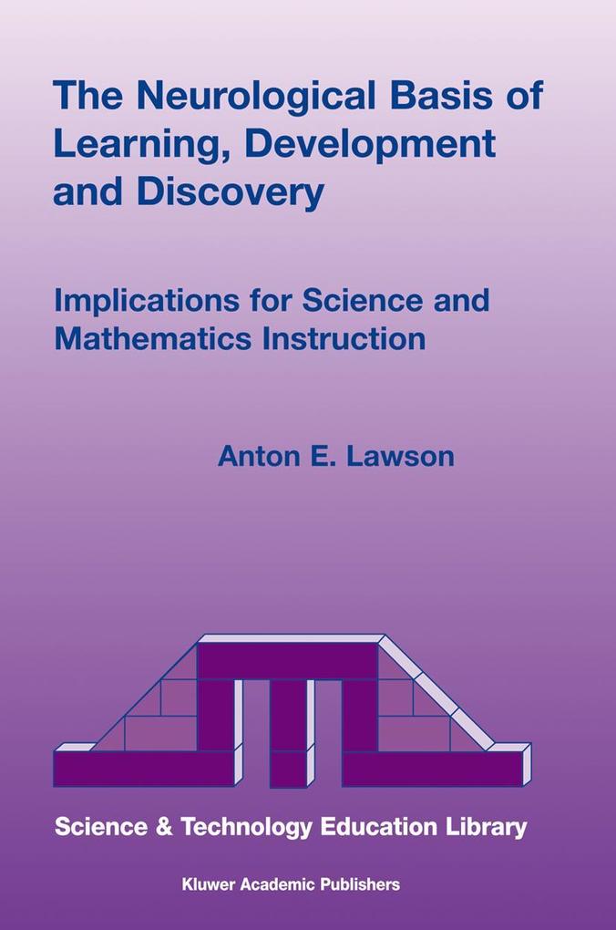 The Neurological Basis of Learning Development and Discovery