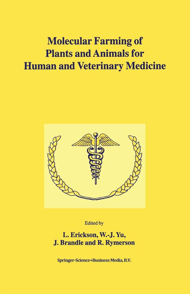Molecular Farming of Plants and Animals for Human and Veterinary Medicine
