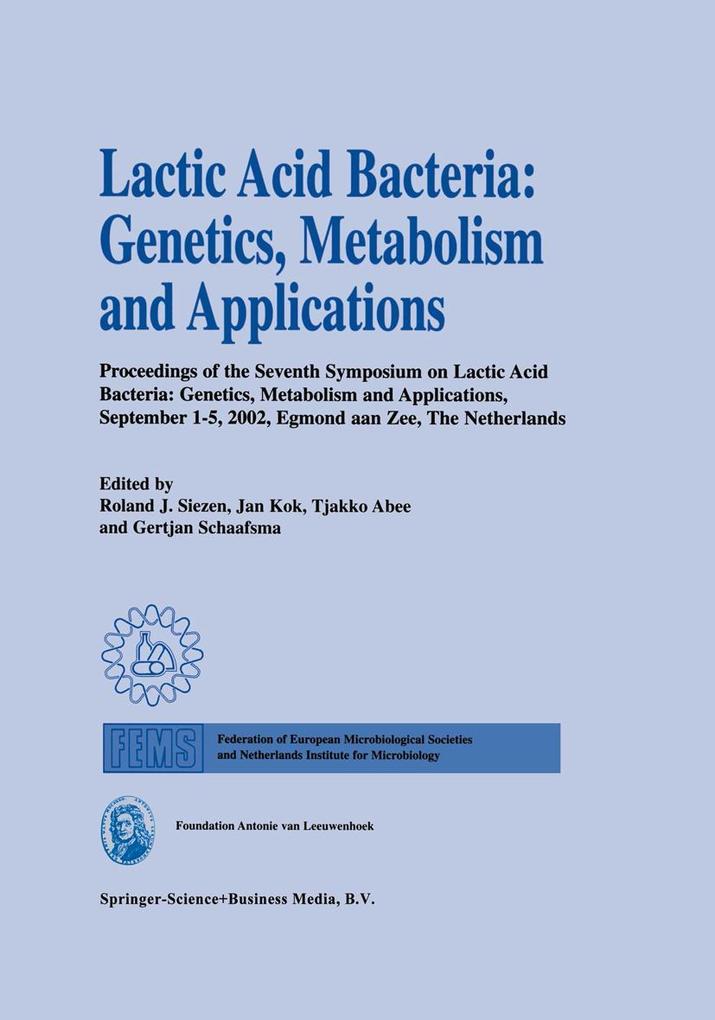 Lactic Acid Bacteria: Genetics Metabolism and Applications