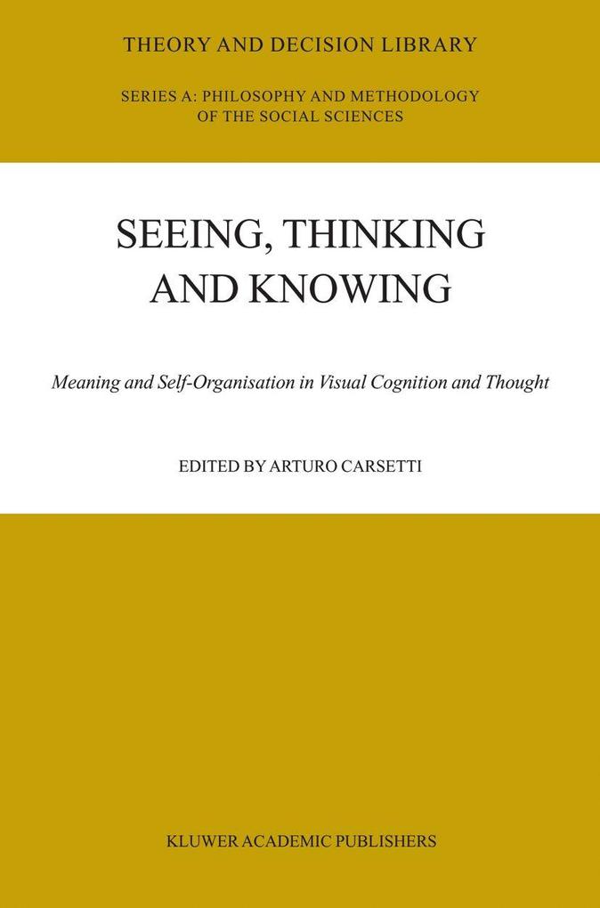 Seeing Thinking and Knowing