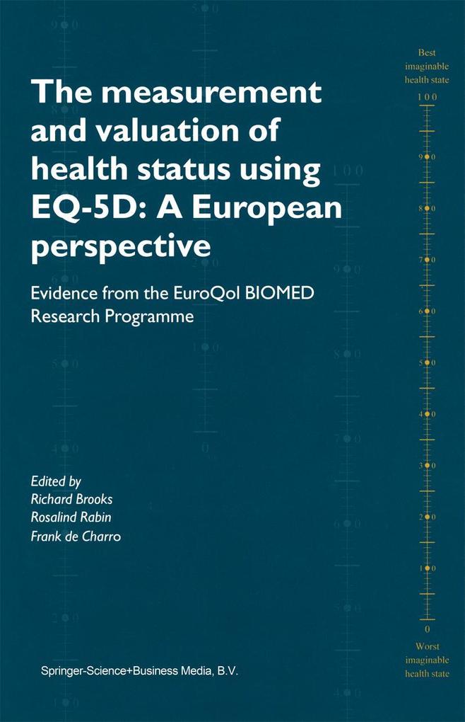 The Measurement and Valuation of Health Status Using EQ-5D: A European Perspective