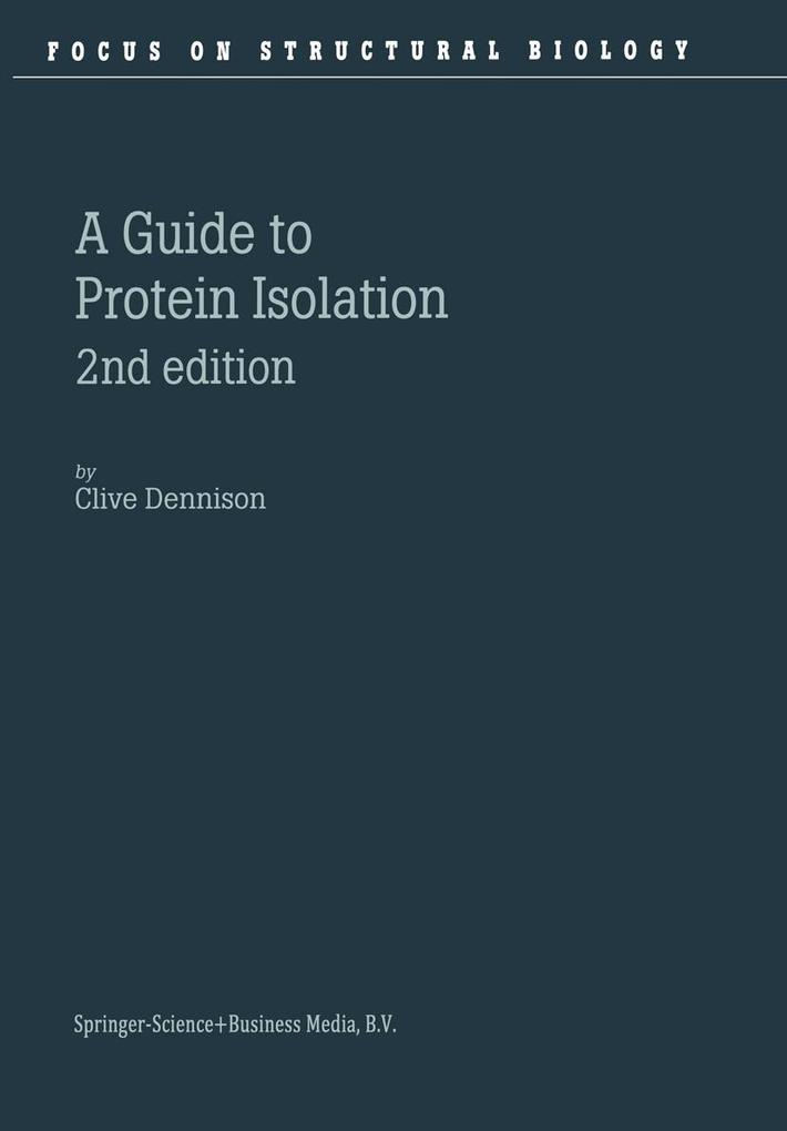 A Guide to Protein Isolation - C. Dennison
