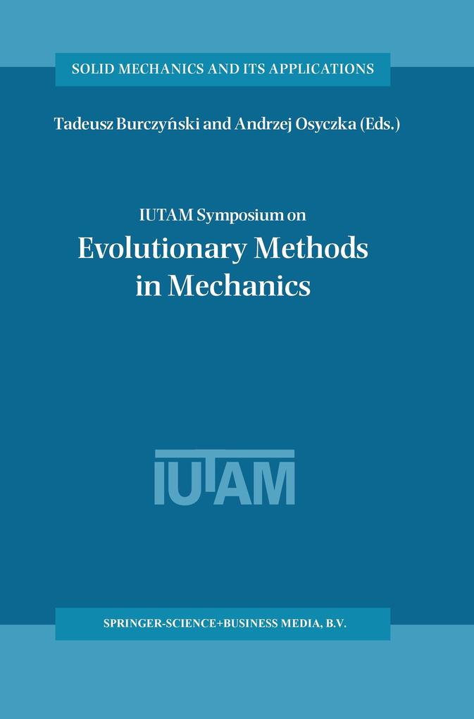 IUTAM Symposium on Evolutionary Methods in Mechanics als Buch von
