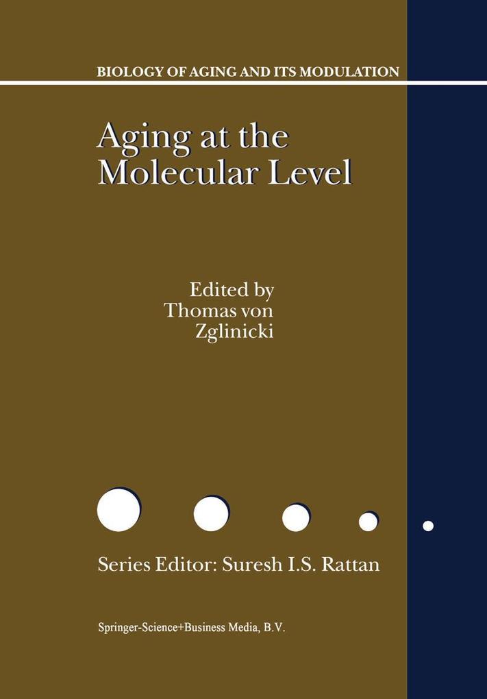 Aging at the Molecular Level