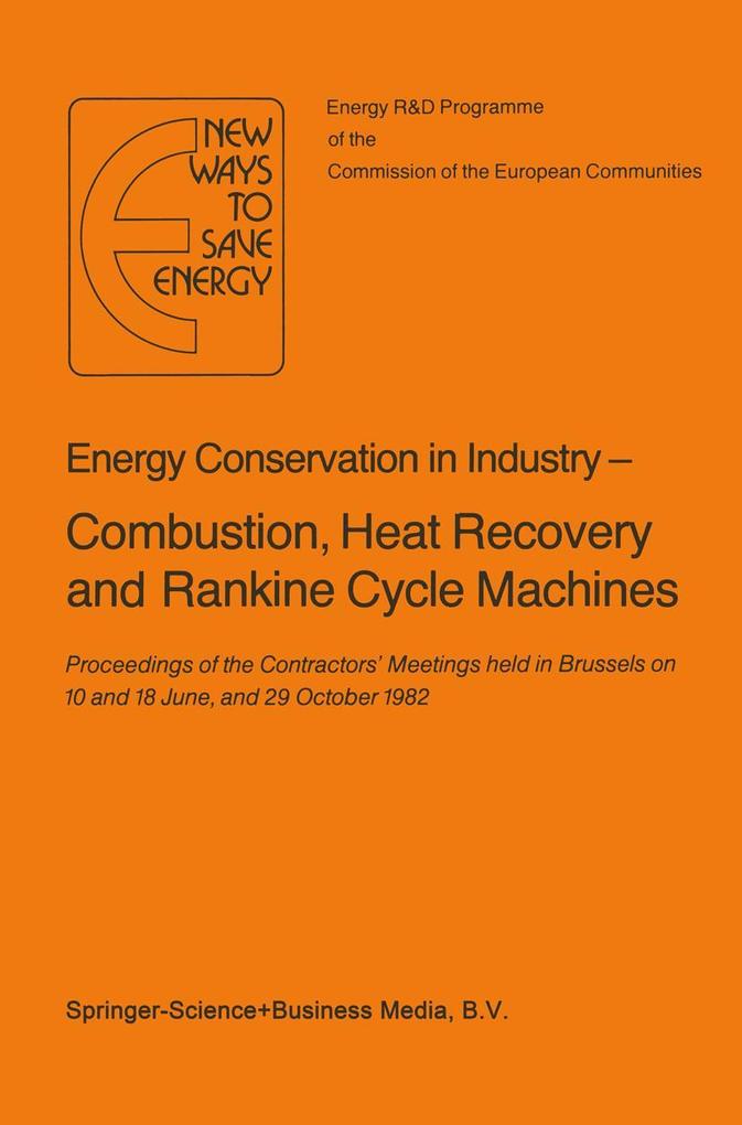 Energy Conserve in Industry - Combustion Heat Recovery and Rankine Cycle Machines