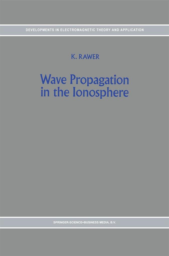 Wave Propagation in the Ionosphere - K. Rawer