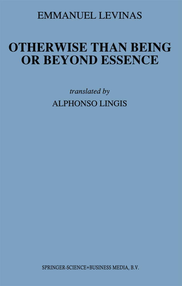 Otherwise Than Being or Beyond Essence - E. Levinas/ Emmanuel Lévinas