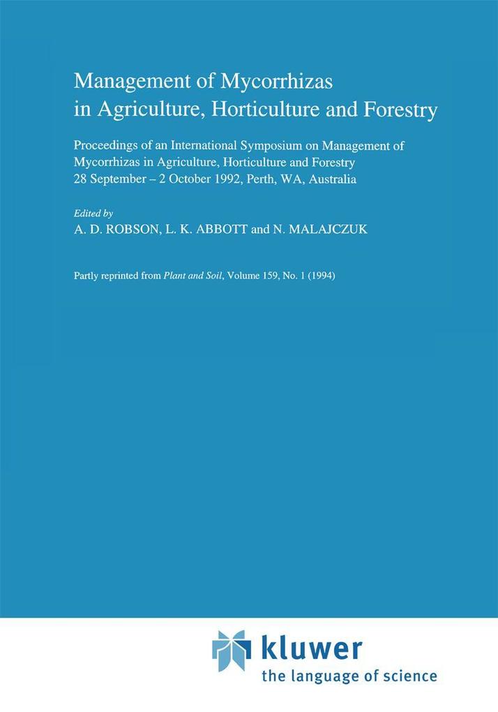 Management of Mycorrhizas in Agriculture Horticulture and Forestry