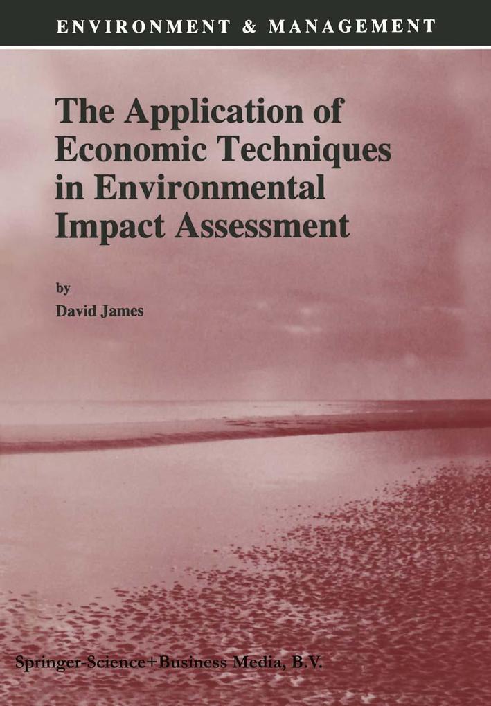 The Application of Economic Techniques in Environmental Impact Assessment