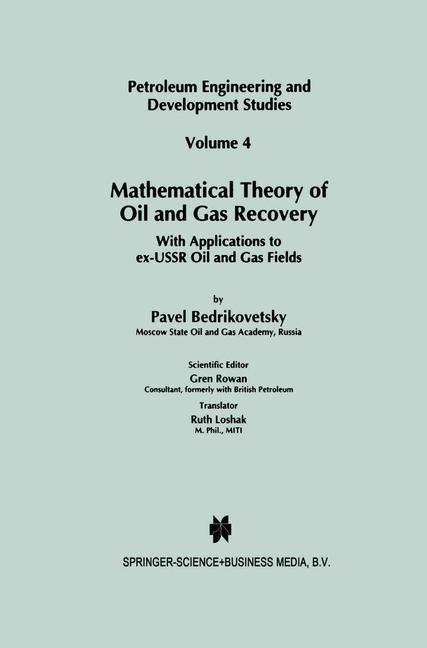 Mathematical Theory of Oil and Gas Recovery - P. Bedrikovetsky