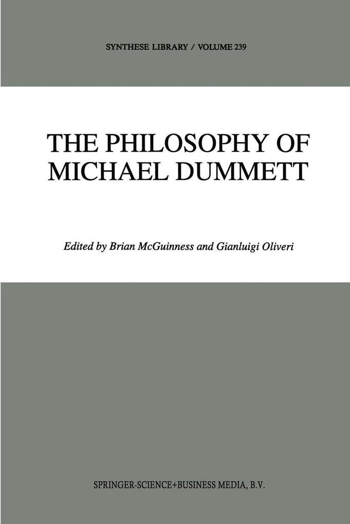 The Philosophy of Michael Dummett
