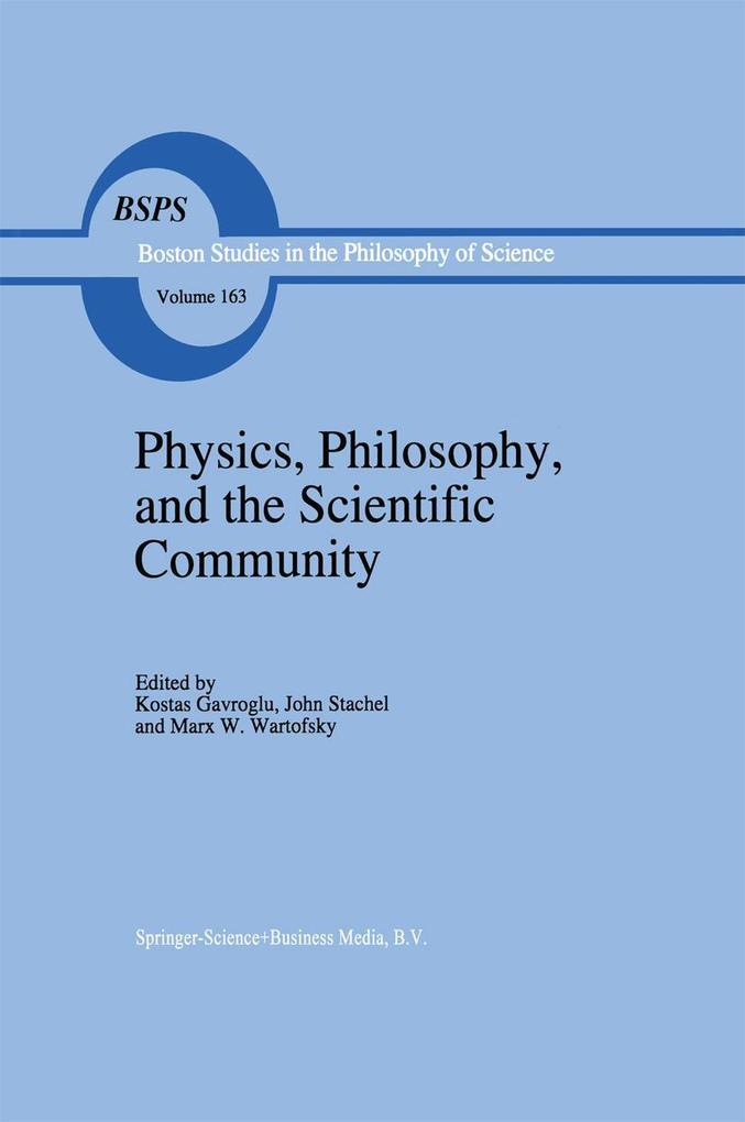 Physics Philosophy and the Scientific Community