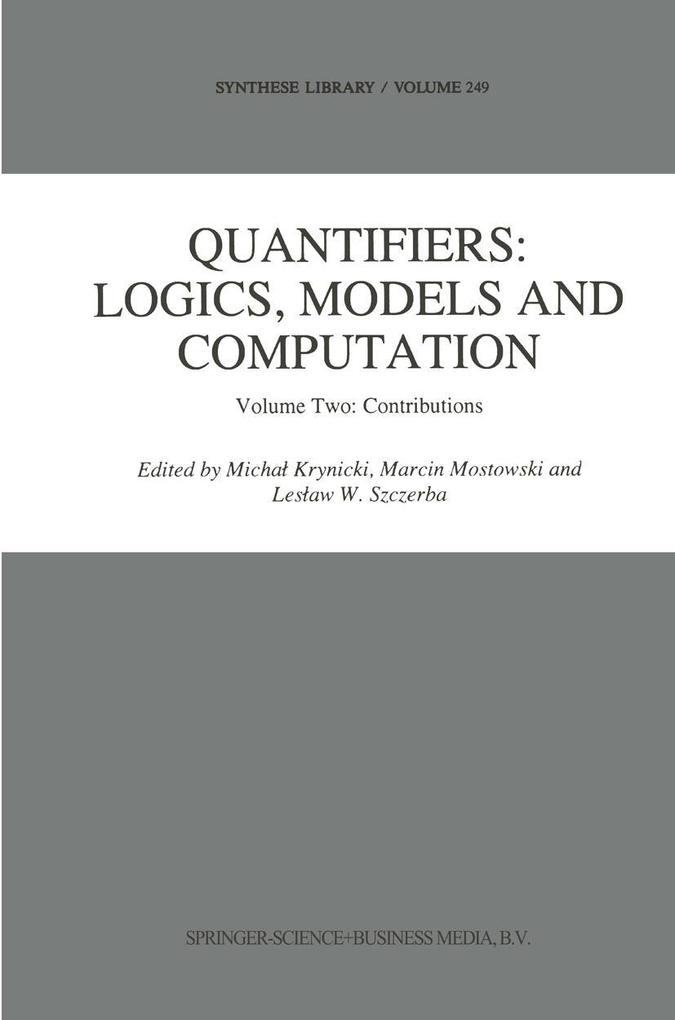 Quantifiers: Logics Models and Computation