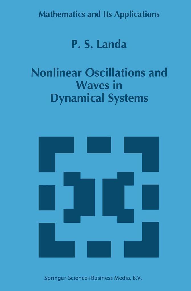 Nonlinear Oscillations and Waves in Dynamical Systems