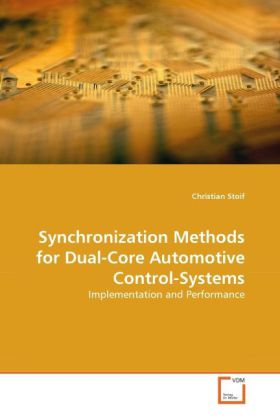 Synchronization Methods for Dual-Core Automotive Control-Systems - Christian Stoif