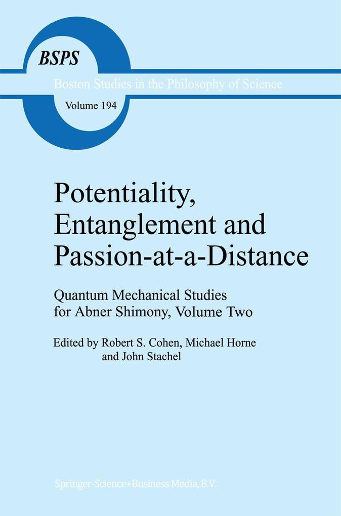 Potentiality Entanglement and Passion-at-a-Distance