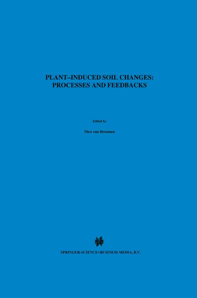 Plant-induced soil changes: Processes and feedbacks