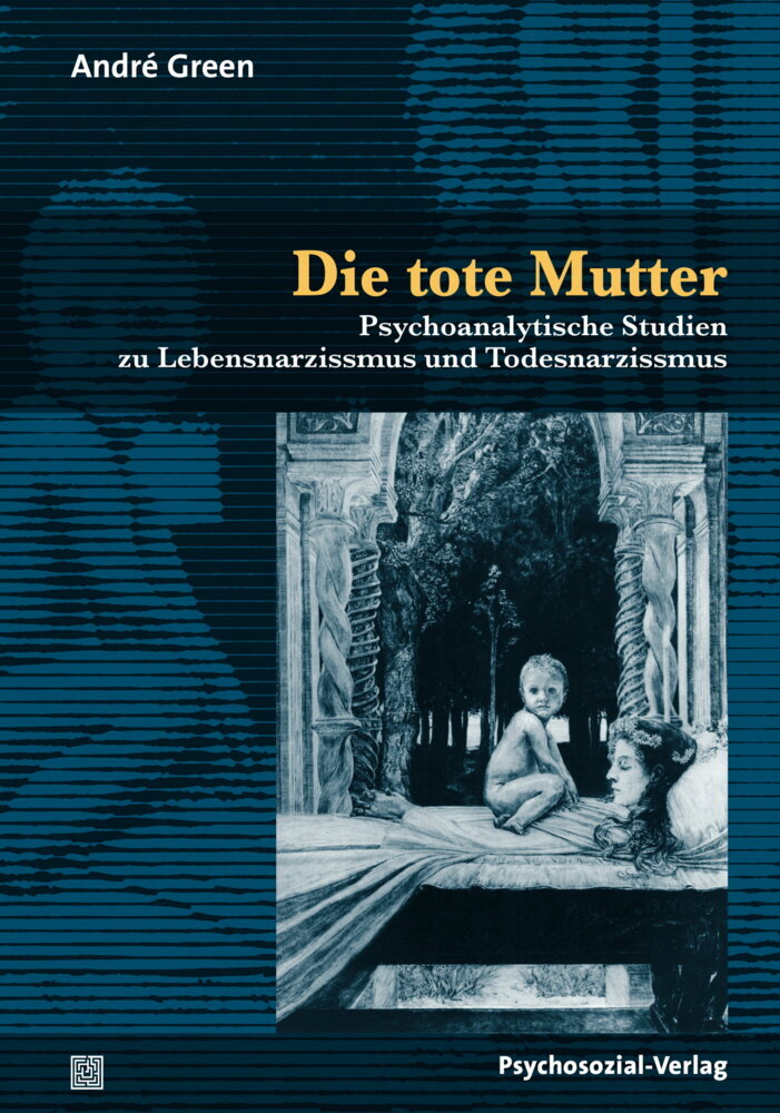 Andre Green: Die tote Mutter - Taschenbuch - Bild 4