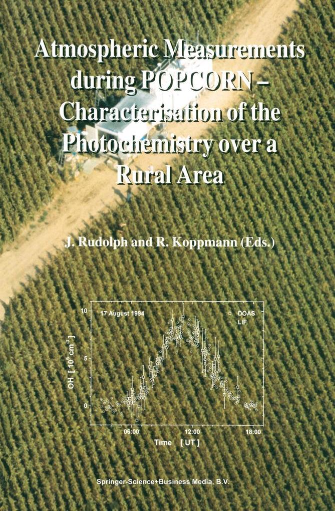 Atmospheric Measurements during POPCORN - Characterisation of the Photochemistry over a Rural Area als Buch von