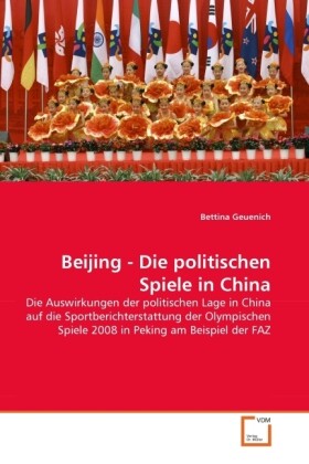 Beijing - Die politischen Spiele in China - Bettina Geuenich