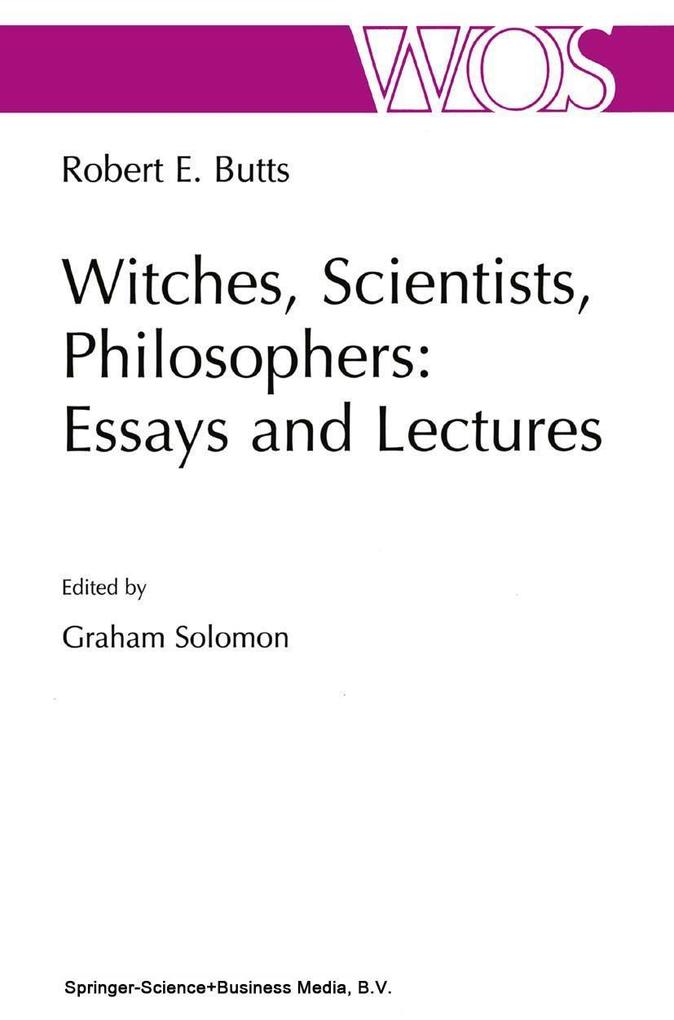 Witches Scientists Philosophers: Essays and Lectures