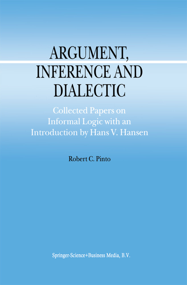 Argument Inference and Dialectic - R. C. Pinto/ Roberto Pinto