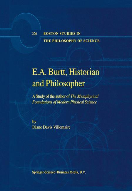 E.A. Burtt Historian and Philosopher - D. Villemaire