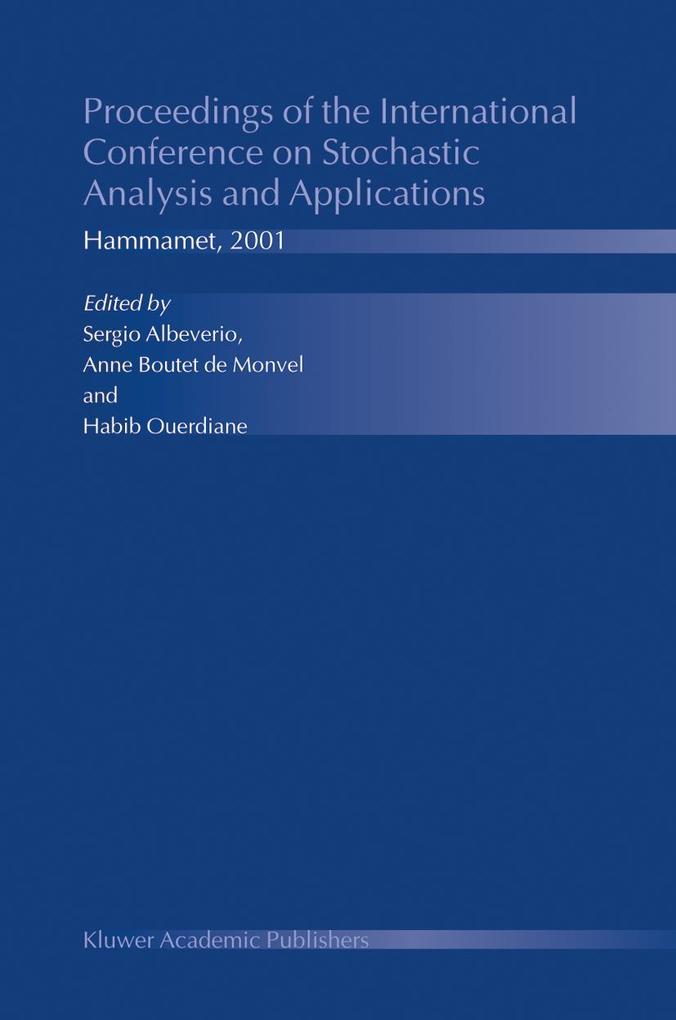 Proceedings of the International Conference on Stochastic Analysis and Applications