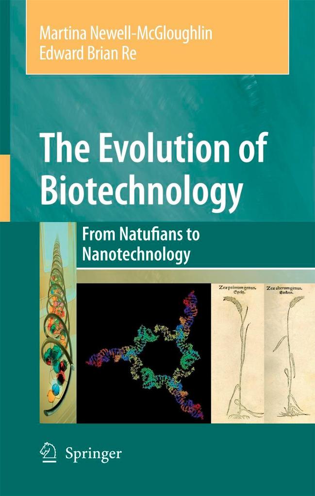 The Evolution of Biotechnology