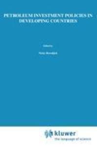 Petroleum Investment Policies in Developing Countries