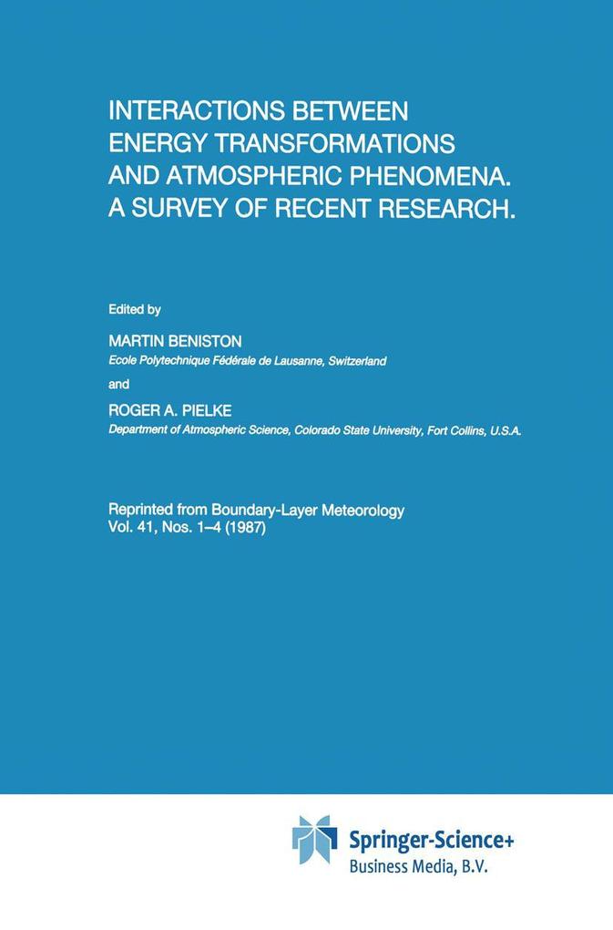 Interactions between Energy Transformations and Atmospheric Phenomena. A Survey of Recent Research als Buch von