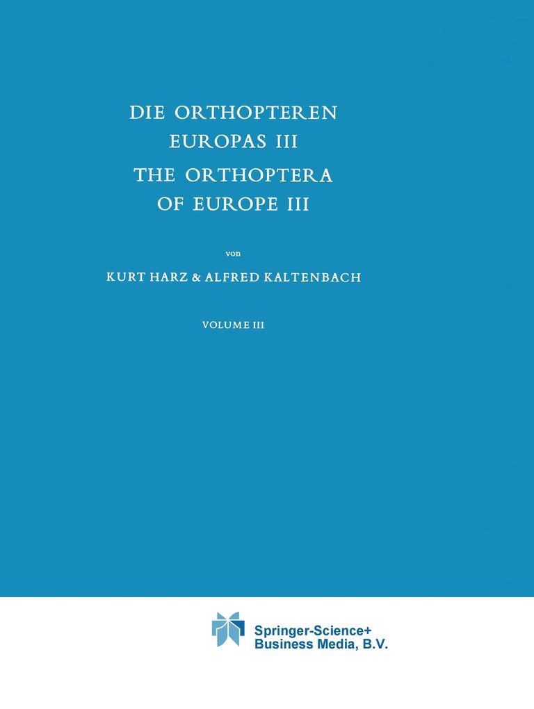 Die Orthopteren Europas III / The Orthoptera of Europe III
