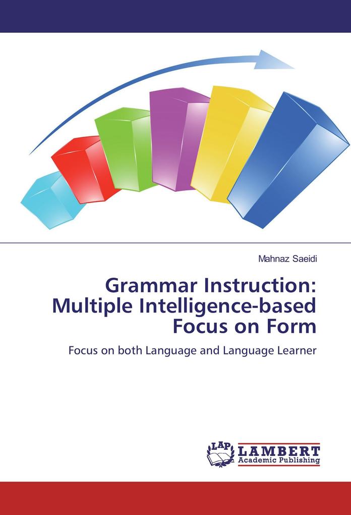 Grammar Instruction: Multiple Intelligence-based Focus on Form