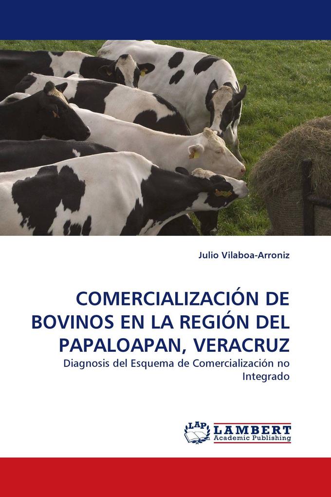 COMERCIALIZACIÓN DE BOVINOS EN LA REGIÓN DEL PAPALOAPAN VERACRUZ