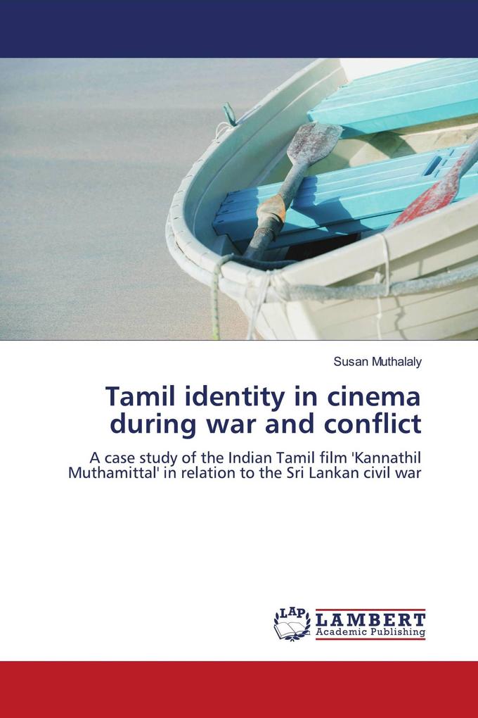 Tamil identity in cinema during war and conflict
