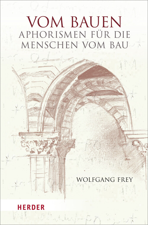 Vom Bauen - Wolfgang Frey