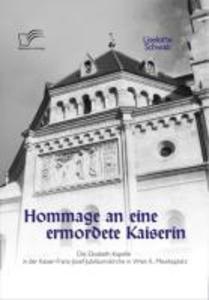 Hommage an eine ermordete Kaiserin: Die Elisabeth-Kapelle in der Kaiser-Franz-Josef-Jubiläumskirche in Wien II. Mexikoplatz